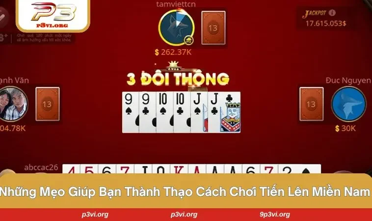 Mẹo chơi tiến lên miền nam thành thạo