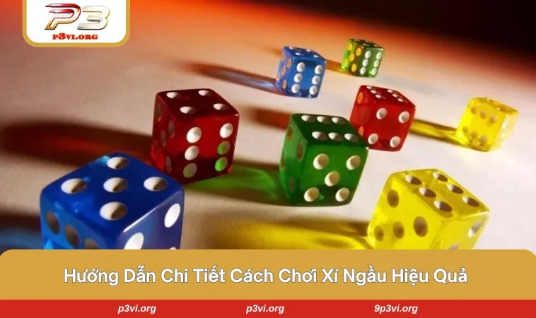 Cách chơi xí ngầu hiệu quả cho mọi hội viên