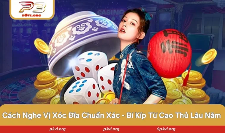 Cách nghe vị xóc đĩa